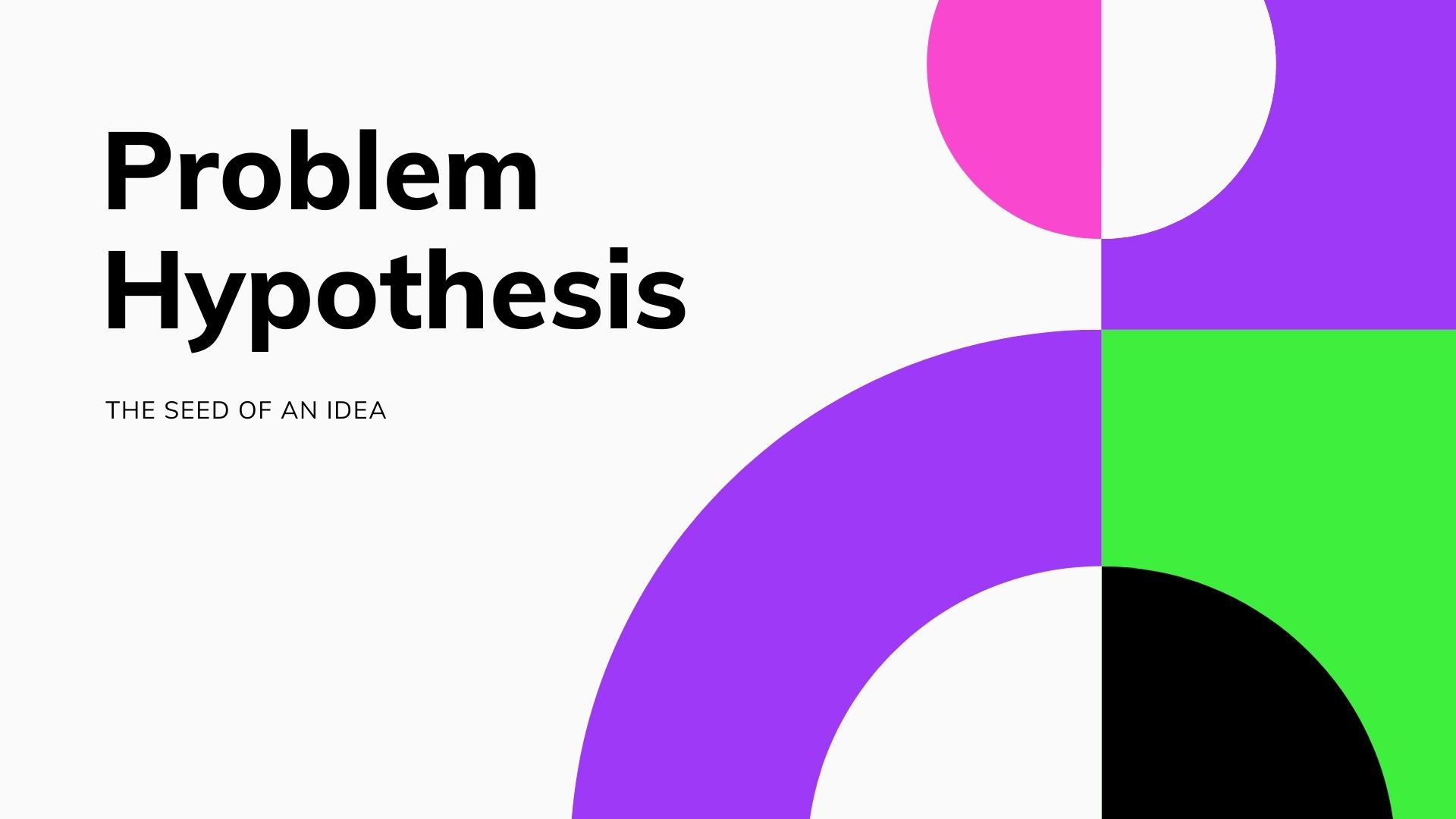 What is a Problem Hypothesis?